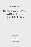 The Significance of Yavneh and Other Essays in Jewish Hellenism (eBook, PDF)