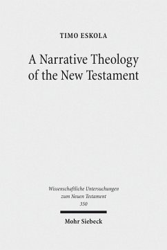 A Narrative Theology of the New Testament (eBook, PDF) - Eskola, Timo