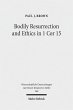 Bodily Resurrection and Ethics in 1 Cor... - Bild 1