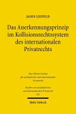 Das Anerkennungsprinzip im Kollisionsrechtssystem des internationalen Privatrechts (eBook, PDF)