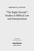 'The Right Chorale': Studies in Biblical Law and Interpretation (eBook, PDF)