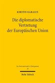 Die diplomatische Vertretung der Europäischen Union (eBook, PDF)