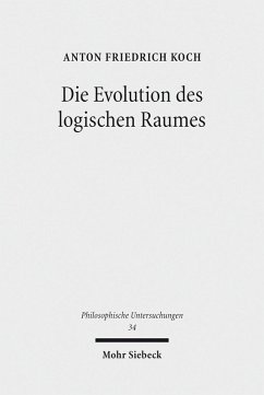 Die Evolution des logischen Raumes (eBook, PDF) - Koch, Anton Friedrich
