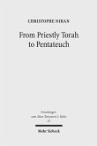 From Priestly Torah to Pentateuch (eBook, PDF) From Priestly Torah to Pentateuch (eBook, PDF)
