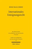 Internationales Enteignungsrecht (eBook, PDF)