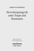 Herrscherpanegyrik unter Trajan und Konstantin (eBook, PDF)