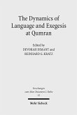 The Dynamics of Language and Exegesis at Qumran (eBook, PDF)