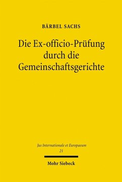 Die Ex-officio-Prüfung durch die Gemeinschaftsgerichte (eBook, PDF) - Sachs, Bärbel