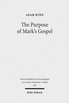 The Purpose of Mark's Gospel (eBook, PDF) - Winn, Adam