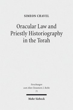 Oracular Law and Priestly Historiography in the Torah (eBook, PDF) - Chavel, Simeon