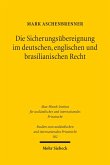 Die Sicherungsübereignung im deutschen, englischen und brasilianischen Recht (eBook, PDF)