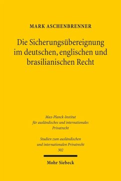 Die Sicherungsübereignung im deutschen, englischen und brasilianischen Recht (eBook, PDF) - Aschenbrenner, Mark