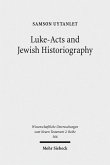 Luke-Acts and Jewish Historiography (eBook, PDF)