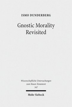 Gnostic Morality Revisited (eBook, PDF) - Dunderberg, Ismo