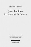 Jesus Tradition in the Apostolic Fathers (eBook, PDF)