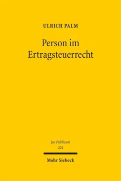 Person im Ertragsteuerrecht (eBook, PDF) - Palm, Ulrich