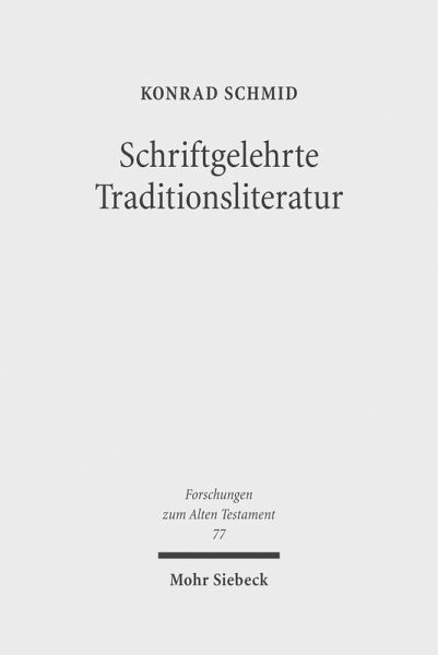 Schriftgelehrte Traditionsliteratur (eBook, PDF) Schriftgelehrte Traditionsliteratur (eBook, PDF)