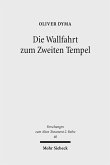 Die Wallfahrt zum Zweiten Tempel (eBook, PDF)