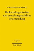 Hochschulorganisation und verwaltungsrechtliche Systembildung (eBook, PDF)