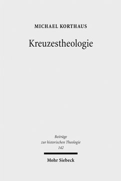 Kreuzestheologie (eBook, PDF) - Korthaus, Michael