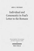 Individual and Community in Paul's Letter to the Romans (eBook, PDF) Individual and Community in Paul's Letter to the Romans (eBook, PDF)