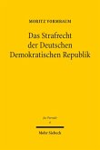 Das Strafrecht der Deutschen Demokratischen Republik (eBook, PDF)
