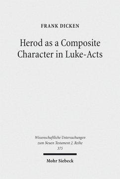 Herod as a Composite Character in Luke-Acts (eBook, PDF) - Dicken, Frank