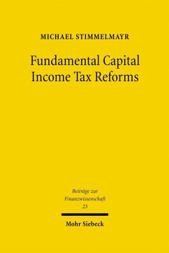 Fundamental Capital Income Tax Reforms (eBook, PDF) - Stimmelmayr, Michael