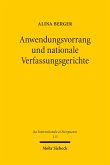 Anwendungsvorrang und nationale Verfassungsgerichte (eBook, PDF)