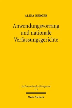 Anwendungsvorrang und nationale Verfassungsgerichte (eBook, PDF) - Berger, Alina