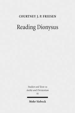 Reading Dionysus (eBook, PDF) - Friesen, Courtney J. P.