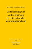 Zertifizierung und Akkreditierung im Internationalen Verwaltungsverbund (eBook, PDF)
