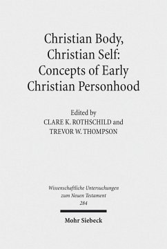 Christian Body, Christian Self: Concepts of Early Christian Personhood (eBook, PDF)