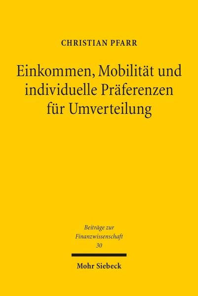 Einkommen, Mobilität und individuelle Präferenzen für Umverteilung (eBook, PDF)