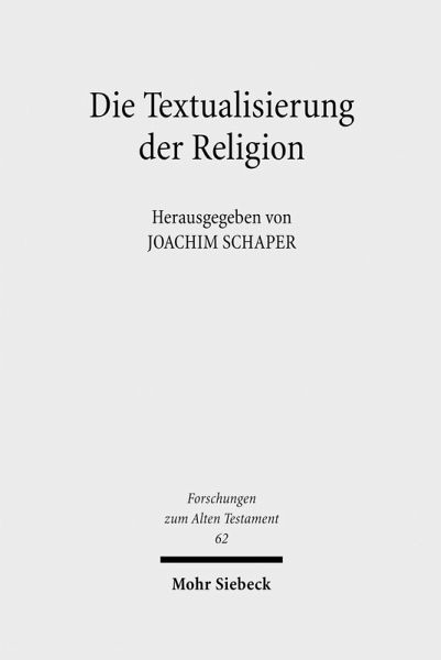 Die Textualisierung der Religion (eBook, PDF) Die Textualisierung der Religion (eBook, PDF)