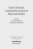 Early Christian Communities Between Ideal and Reality (eBook, PDF)