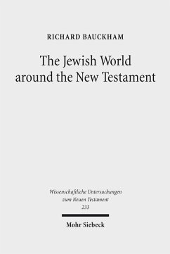 The Jewish World around the New Testament (eBook, PDF) - Bauckham, Richard