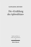 Die 'Erzählung des Aphroditian' (eBook, PDF)