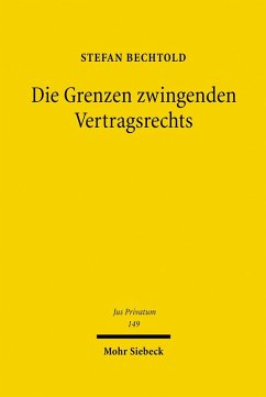 Die Grenzen zwingenden Vertragsrechts (eBook, PDF) - Bechtold, Stefan