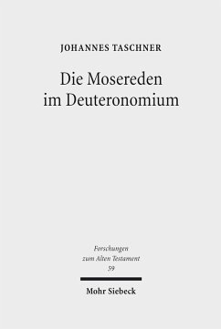 Die Mosereden im Deuteronomium (eBook, PDF) - Taschner, Johannes