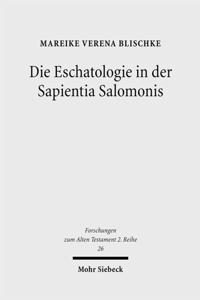 Die Eschatologie in der Sapientia Salomonis (eBook, PDF)