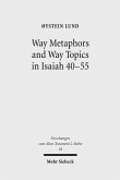 Way Metaphors and Way Topics in Isaiah 40-55 (eBook, PDF)