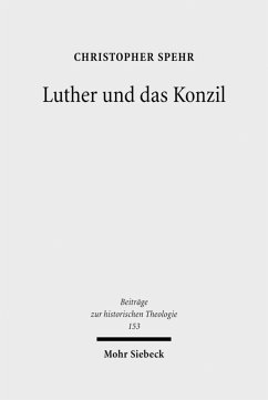 Luther und das Konzil (eBook, PDF) - Spehr, Christopher