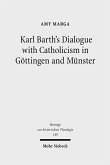 Karl Barth's Dialogue with Catholicism in Göttingen and Münster (eBook, PDF)