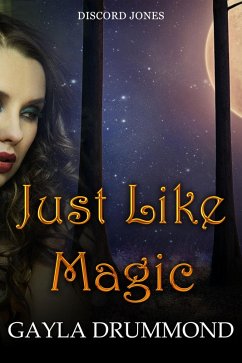 Just Like Magic (Discord Jones, #7) (eBook, ePUB) - Drummond, Gayla