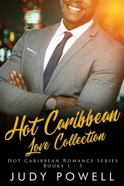 Hot Caribbean Love Collection (The Hot Caribbean Love Series) (eBook, ePUB) - Powell, Judy