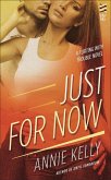 Just For Now (eBook, ePUB) Just For Now (eBook, ePUB)