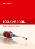 Tödliche Dosis (eBook, ePUB)