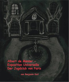 Albert de Menier - Exposition Universelle Der Jagdclub von Paris (eBook, ePUB) - Karl, Benjamin
