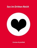 Sex im Dritten Reich (eBook, ePUB)